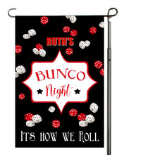Load image into Gallery viewer, Bunco Night Garden Flag, Bunco Garden Flag, Personalized, Bunco, Bunco Night, Name Garden Flag, Bunco Decor, Bunco Gift, Yard Decoration
