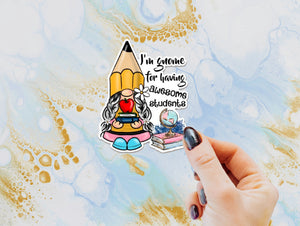 Gnome Teacher Sticker, Gnome for Having Awesome Students Sticker, Sticker for Teachers, Student, School Sticker, Gift for Teachers, Pencil