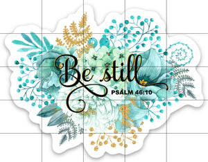 Be Still Sticker, Laptop Sticker, Water Bottle Sticker, Floral Be Still Sticker, Be Still, Tumbler Sticker, Bible Verse Sticker, Christian