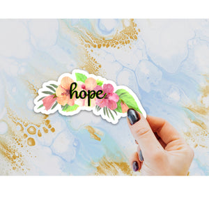 Hope Sticker, Laptop Sticker, Water Bottle Sticker, Hope Floral Sticker, Hibiscus Sticker, Tumbler Sticker, Flowers, Floral Sticker