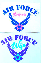 Load image into Gallery viewer, Air Force Wife Decal - Air Force Mom Decal - Military - Military Spouse Yeti Cup Decal - Car Decal - Water Bottle Decal - Tumbler Sticker