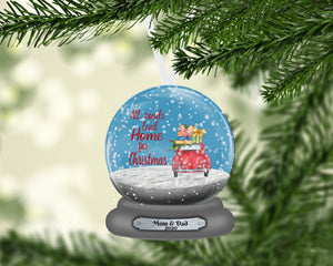 All Roads Lead Home Snow Globe Christmas Ornament, Personalized Ornament, Custom Christmas Holiday, Name Ornament, Gift for Mom, Family Gift
