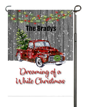 Load image into Gallery viewer, Red Truck Dreaming of a White Christmas Garden Flag, Christmas Flag, Personalized Garden Flag, Christmas Garden Flag, Custom Garden Flag